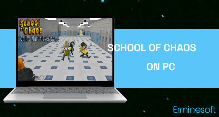 Run School of Chaos Online MMORPG on PC