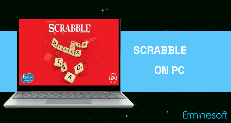 Run SCRABBLE on PC