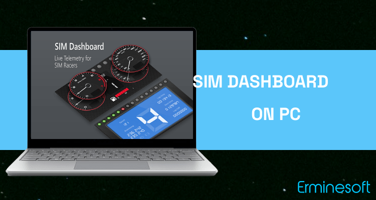 Run SIM Dashboard on PC