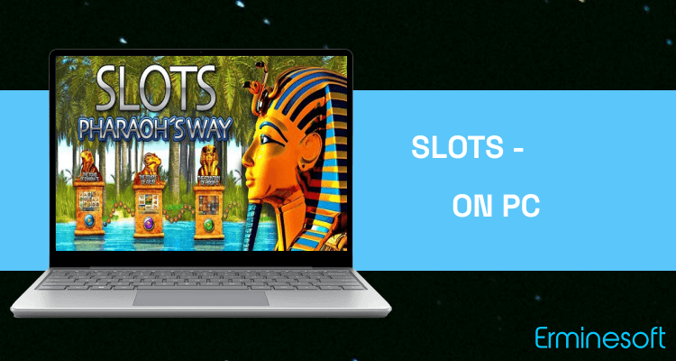 Run Slots - Pharaoh's Way on PC