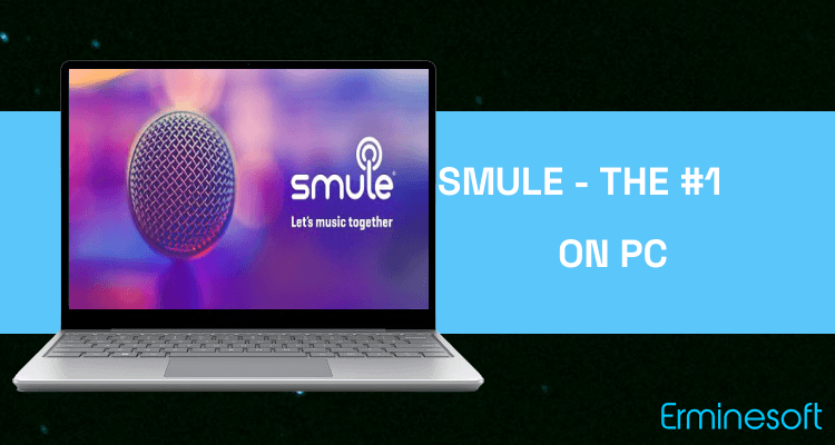 Run Smule - The #1 Singing App on PC Run Smule - The #1 Singing App on PC