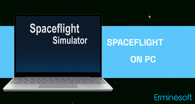 Run Spaceflight Simulator on PC