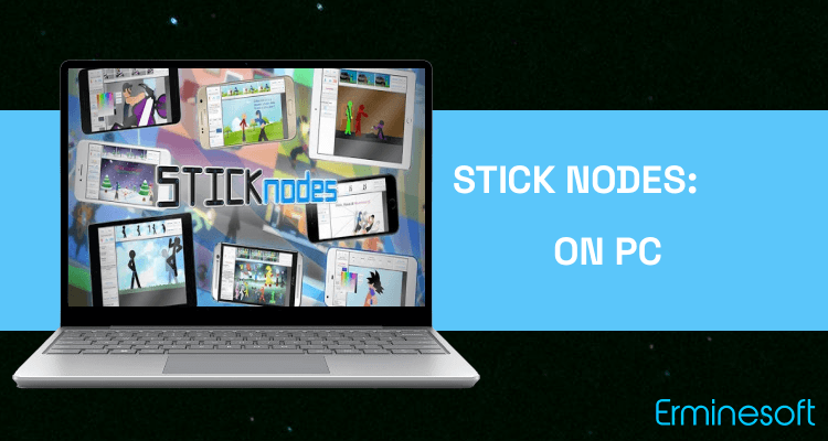 Run Stick Nodes: Stickman Animator on PC Run Stick Nodes: Stickman Animator on PC
