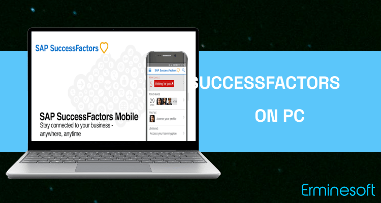 Run SuccessFactors on PC