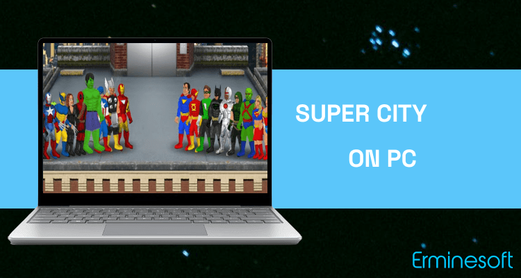 Run Super City (Superhero Sim) on PC