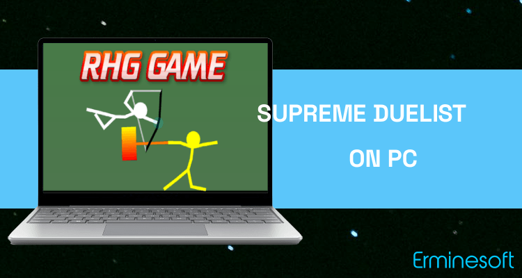 Run Supreme Duelist Stickman on PC