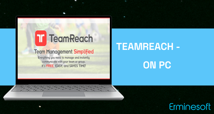 Run TeamReach - Your Team App on PC Run TeamReach - Your Team App on PC