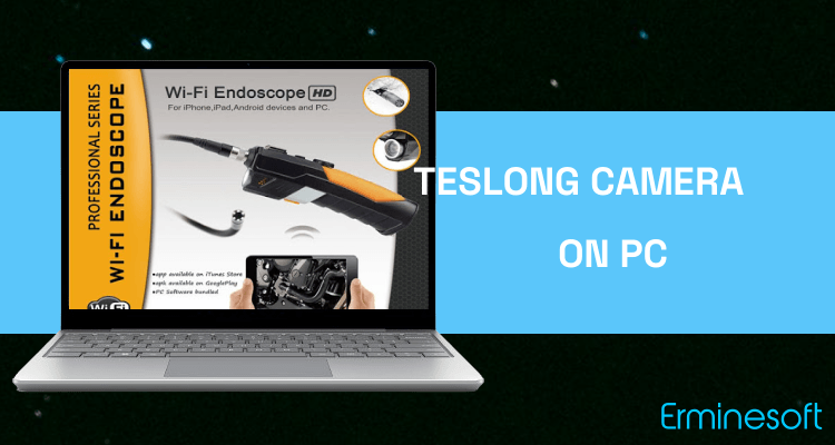 Run Teslong Camera on PC