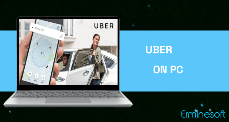 Run Uber on PC