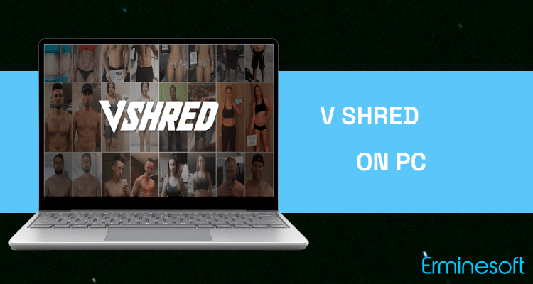 Run V Shred on PC