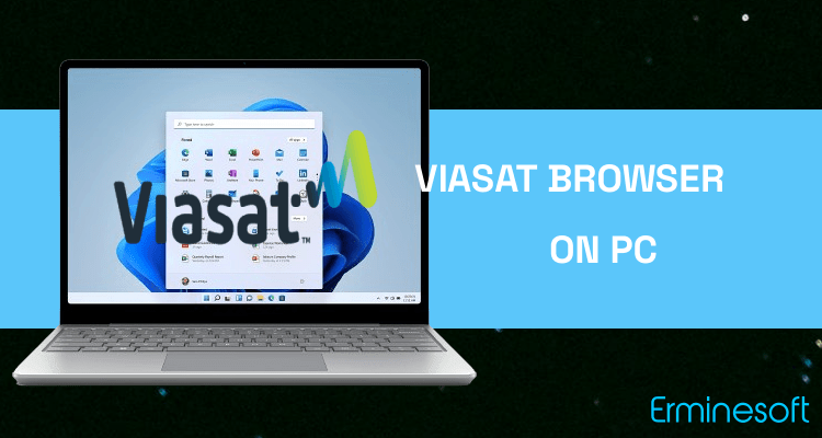Run Viasat Browser on PC