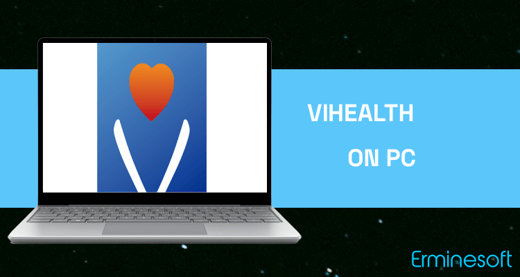 Run ViHealth on PC