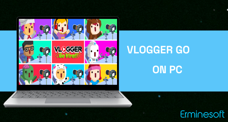 Run Vlogger Go Viral - Tuber Game on PC