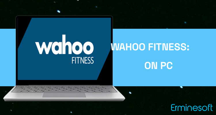 Run Wahoo Fitness: Workout Tracker on PC