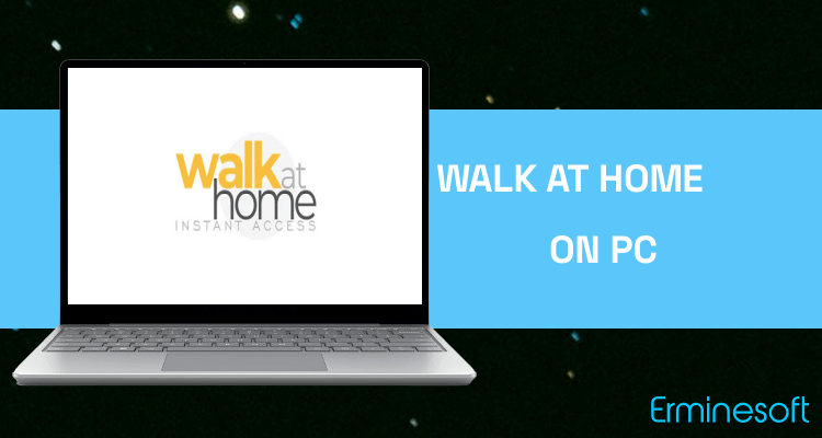 Run Walk At Home Instant Access on PC