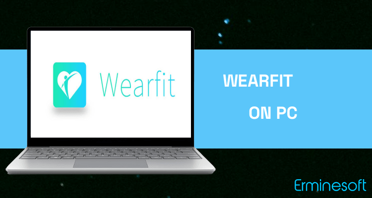 Run Wearfit on PC