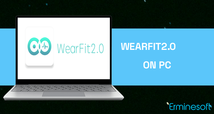 Run WearFit2.0 on PC