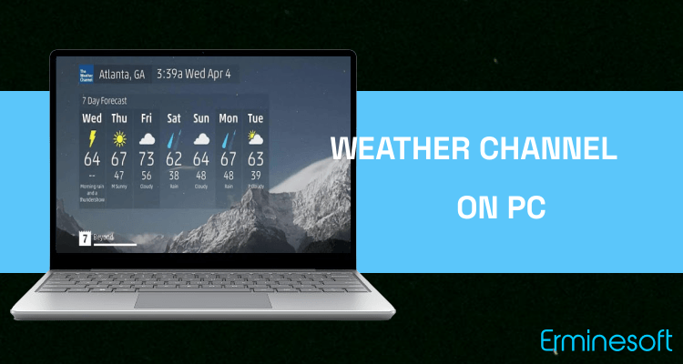 Run Weather Channel on PC