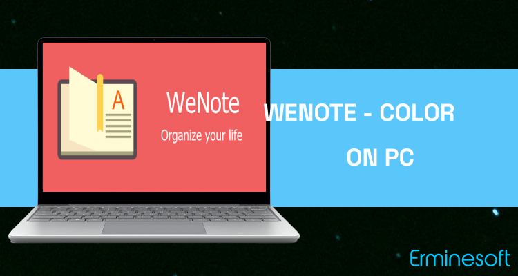 Run WeNote - Color Notes, To-do, Reminders & Calendar on PC