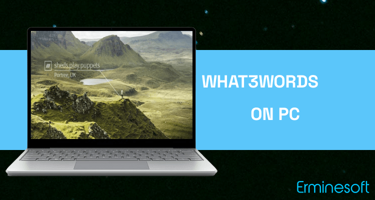 Run what3words on PC