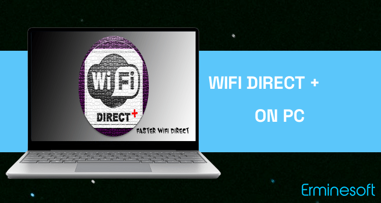 Run WiFi Direct + on PC