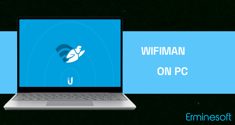 Run WiFiman on PC