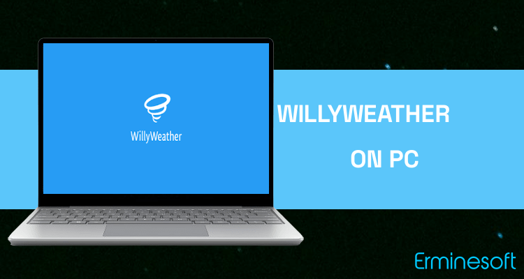Run WillyWeather on PC