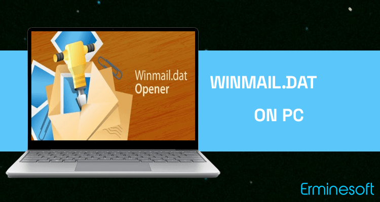 Run Winmail.dat Opener on PC