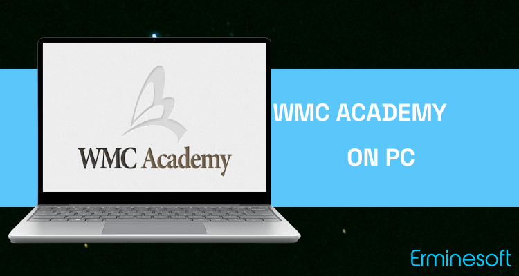 Run WMC Academy on PC
