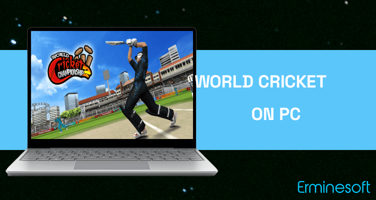 Run World Cricket Championship 2 on PC
