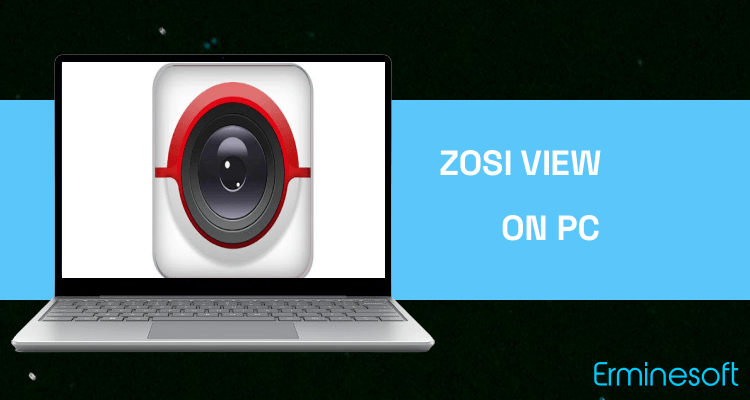 Run ZOSI VIEW on PC