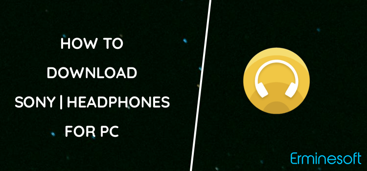 Sony | Headphones Connect for PC screenshot