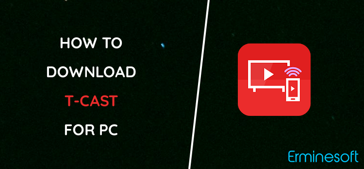 T-Cast for PC screenshot