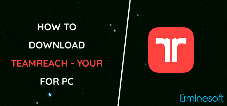 TeamReach - Your Team App for PC screenshot