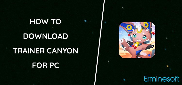 Trainer Canyon for PC screenshot