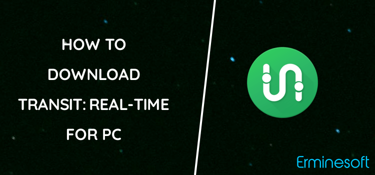 Transit: Real-Time Transit App for PC screenshot