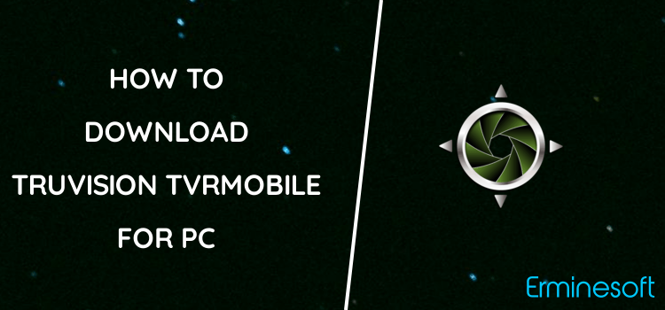 TruVision TVRmobile (Phone & Tablet) for PC screenshot
