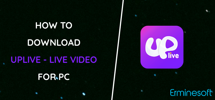 Uplive - Live Video Streaming App for PC screenshot