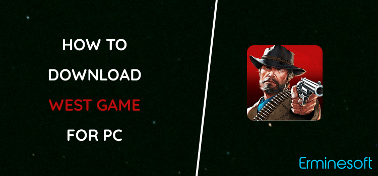West Game for PC screenshot