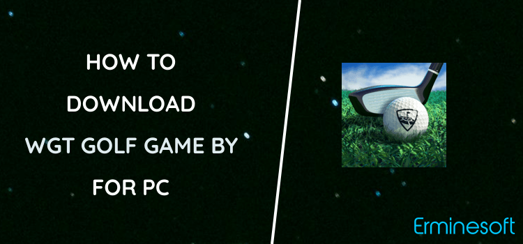WGT Golf Game by Topgolf for PC screenshot