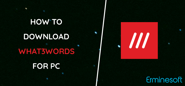 what3words for PC screenshot