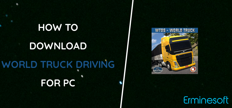 World Truck Driving Simulator for PC screenshot