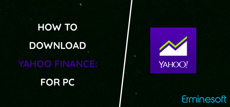 Yahoo Finance: Real-Time Stocks & Investing News for PC screenshot